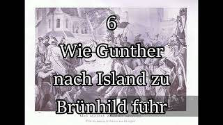 Das Nibelungenlied  6  Wie Gunther nach Island zu Brünhild fuhr  Franz Fühmann Hörbuch [upl. by Odnala564]