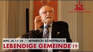 Das Wunder einer lebendigen Gemeinde  Winrich Scheffbuch  Christliche Vereinigung Südpfalz 2022 [upl. by Fulbright13]