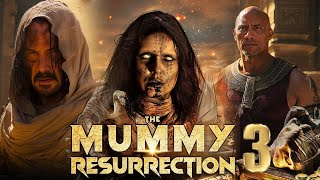 The Mummy 3 Resurrection 2025  Dwayne Johnson Keanu Reeves Sophie Facts And Review [upl. by Alethea]