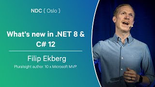 Whats new in NET 8 amp C 12  Filip Ekberg  NDC Oslo 2024 [upl. by Inva]