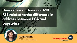 How do we address an H1B RFE related to the difference in address between LCA and paystubs [upl. by Boylston391]