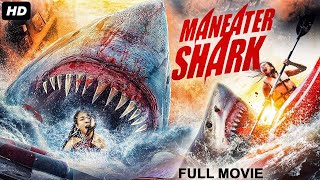 MANEATER SHARK  Hollywood Thriller Movie  English Movies  Georgie Banks Stephanie  Shark Movie [upl. by Atihana]