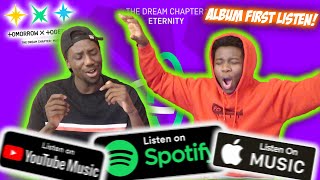 TXT The Dream Chapter ETERNITY Full Album REACTION [upl. by Murton]