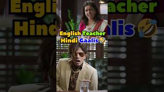 English Teacher HINDI GaaliGaloch😆🤣 vijayraazcomedy bollywoodmovies funnyshorts comedymovies [upl. by Pasho]