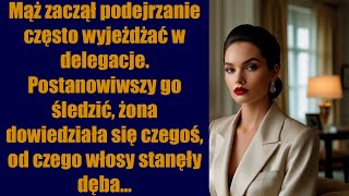 Mąż zaczął podejrzanie często wyjeżdżać w delegacje Postanowiwszy go śledzić żona dowiedziała się [upl. by Hoover686]