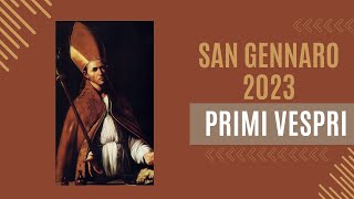 SAN GENNARO 2023celebrazione dei primi vespri [upl. by Nwahser724]