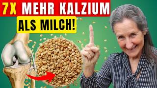 STÄRKEN SIE IHRE KNOCHEN UND GELENKE OHNE MEDIKAMENTE 7 Lebensmittel mit MEHR KALZIUM als Milch [upl. by Cressi]