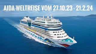 AIDA Weltreise 2023  2024 Kreuzfahrt mit der AidaSol vom 27102023  2122024 117 Tage 43 Häfen [upl. by Laaspere896]