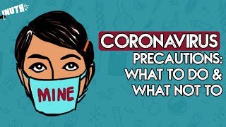 Coronavirus Precautions What To Do amp What Not To  COVID 19 [upl. by Yatnuhs]