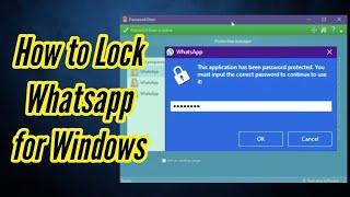 How to protect whatsapp with password on windows 10 [upl. by Adnauq]