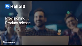 HelloID Provisioning  Product Update 202408  Identity as a Service [upl. by Imotih]