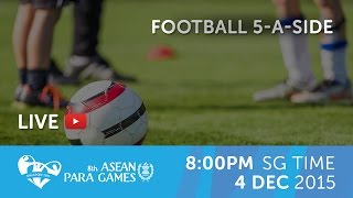 Football 5aside Match 2 Day 1 Singapore vs Malaysia  8th ASEAN Para Games 2015 [upl. by Novad679]