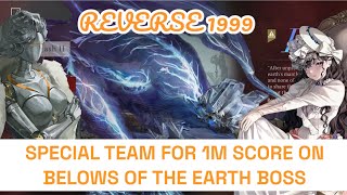 Achieve SSS Rank with this team against “Belows of the Earth Boss” in Reverse 1999 [upl. by Eiramadnil435]