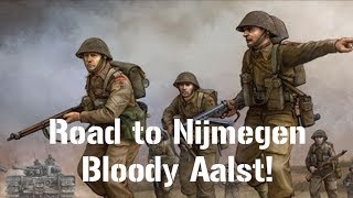 Bloody Aalst  Road to Nijmegen  Part 36  Combat Mission Battle for Normandy [upl. by Anerys]