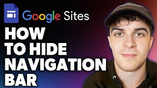 How to Hide Navigation Bar on Google Sites Full 2024 Guide [upl. by Matty]