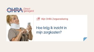 Mijn OHRA Zorgverzekering  Inzicht in uw zorgkosten [upl. by Utir]