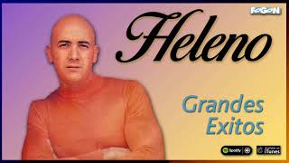 Heleno Grandes éxitos Full Album [upl. by Ajnat]