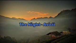 The Night  Avicii [upl. by Rina]