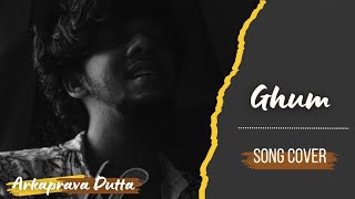 GHUM  ঘুম  Moontasir Rakib  ft Arkaprava playback [upl. by Juliana]