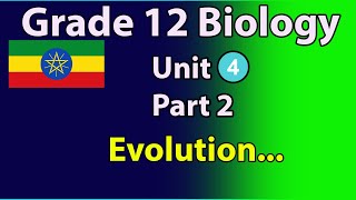 Grade 12 Biology Unit 4 part2 Evolution [upl. by Barina]