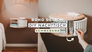 DIY schwebender Nachttisch im Boho amp Scandi Stil  Nachtschrank selber bauen  EASY ALEX [upl. by Barkley]