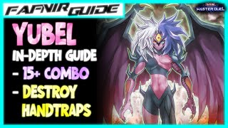 MASTER DUEL  YUBEL  YOUR FULL INDEPTH GUIDE TO MASTER YUBEL [upl. by Gabi692]