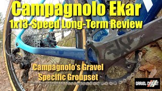 Campagnolo Ekar 1x13Speed LongTerm Review Campagnolos Gravel Specific Groupset [upl. by Rinna390]