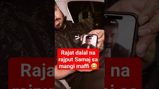 Rajat dalal na rajput Samaj sa mangi maffi 😂  singha vs rajat dalal shortsvideo youtubeshorts [upl. by Nnylyoj]