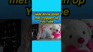 😢🥺 Jade Anna stopt met vloggen jade jadeanna vlog [upl. by Christen418]