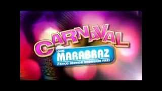 Lojas Marabraz  Carnaval Marabraz [upl. by Evangelia]