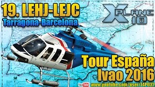 XPlane10 19TarragonaBarcelona  Tour IVAO Helicopteros [upl. by Skyler]