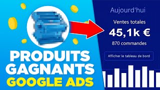 GOOGLE ADS  RECHERCHE DE PRODUITS GAGNANTS  Dropshipping 2024 [upl. by Frodin]