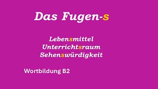 Das Fugens Wortbildung B2 [upl. by Corenda]