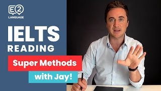 IELTS Reading  SUPER METHODS 1 with Jay [upl. by Ahsai]