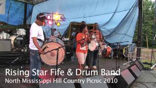 Rising Star Fife amp Drum Band  Station Blues  North Mississippi Hill Country Picnic 2010 [upl. by Yllier703]