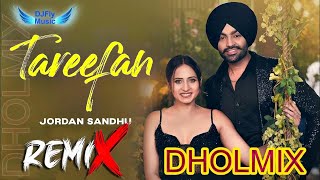 Tareefan Dhol Remix Jordan Sandhu Mix by Dj Fly Music New Punjabi Songs 2023 [upl. by Muraida]