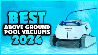 Top 7 Best Above Ground Pool Vacuums You can Buy Right Now 2024 [upl. by Iroj]