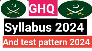 GHQ Syllabus 2024 And Written Test Pattern [upl. by Htiduj833]