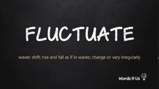 How to Pronounce FLUCTUATE in American English [upl. by Ellimahs]