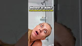 Shower or Bath Fate Made the Choice for Me [upl. by Anerac]