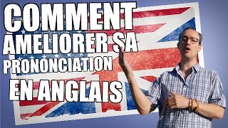 Comment améliorer sa prononciation en anglais [upl. by Laira]