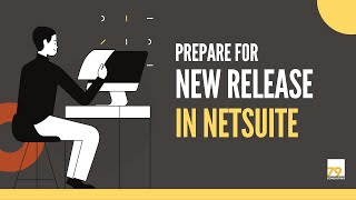 Webinar How to prepare for a new release in NetSuite [upl. by Acinat]