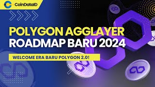 Polygon Matic 2024 Polygon AggLayer Update Polygon 20 [upl. by Mikiso]