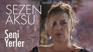 Sezen Aksu  Seni Yerler Official Video [upl. by Graniah]