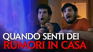 QUANDO SENTI DEI RUMORI IN CASA [upl. by Caddric681]