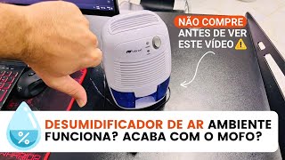 DESUMIDIFICADOR DE AR AMBIENTE  É bom Funciona Acaba com o Mofo  Opinião de quem usa a meses [upl. by Aggappera]