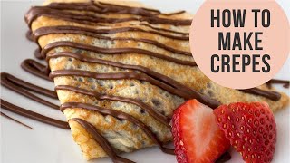 Basic French Crepes Recipe  Crepe Batter just in a minute  Easy CookBook [upl. by Anhoj]