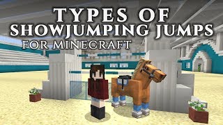 Types of Showjumping Jumps for MC Jumpsiration  Chrysocolla EC Minecraft [upl. by Schertz]