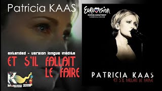 Patricia Kaas  ET SIL FALLAIT LE FAIRE  version longue  paroles HQ [upl. by Drescher151]