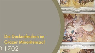 Das Grazer Minoritenzentrum kunsthistorisch erklärt Die barocken Deckenbilder des Minoritensaals [upl. by Epolenep454]